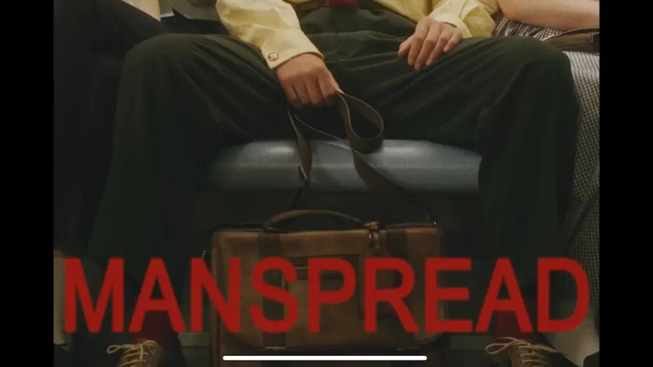 Video for the film Manspread — MANSPREAD SHORT FILM
