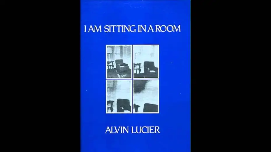 Video for the film I Am Sitting in a Room — Alvin Lucier - I Am Sitting In A Room