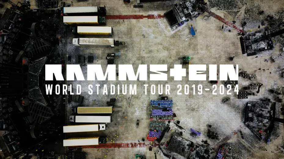 Video for the film Rammstein - Behind The Scenes of the World Stadium Tour — Rammstein - Behind The Scenes of the World Stadium Tour 2019-2024