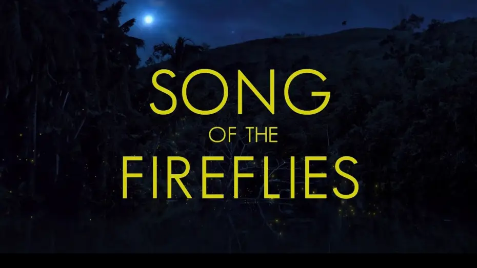 Video for the film Song of the Fireflies — SONG OF THE FIREFLIES (Official Trailer 2025)
