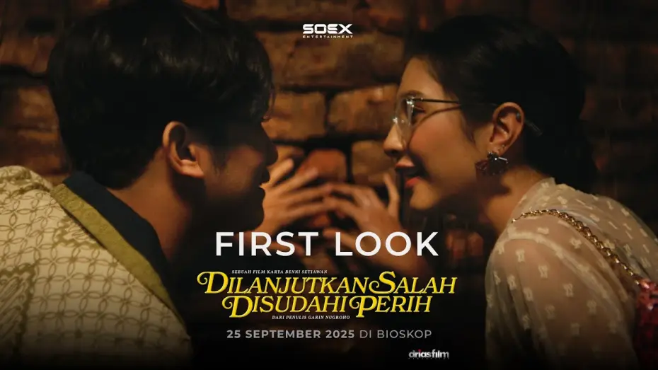 Video for the film Dilanjutkan Salah Disudahi Perih — Official First Look dari film DILANJUTKAN SALAH DISUDAHI PERIH 💔