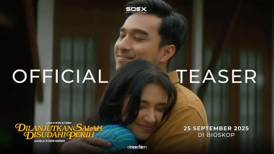 Video for the film Dilanjutkan Salah Disudahi Perih — Official Teaser Trailer Film 'DILANJUTKAN SALAH DISUDAHI PERIH'