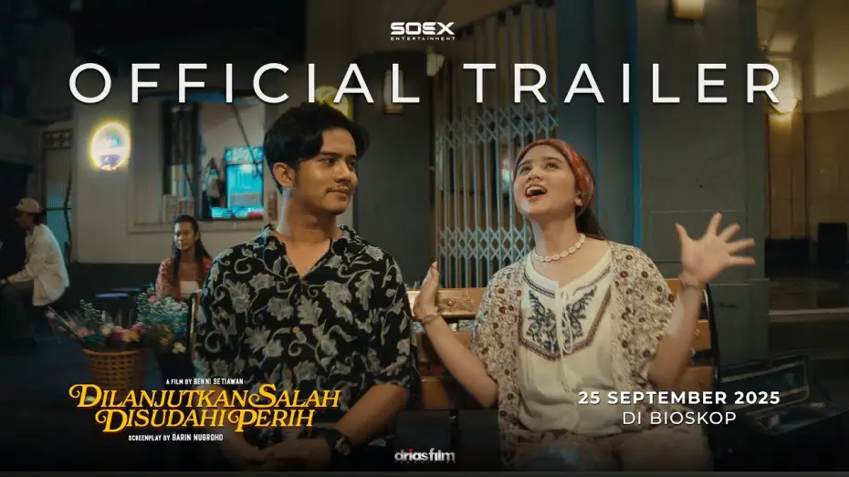 Video for the film Dilanjutkan Salah Disudahi Perih — Official Trailer film DILANJUTKAN SALAH DISUDAHI PERIH