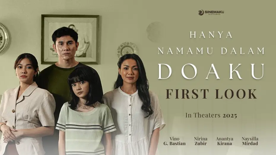 Video for the film Only Your Name in My Prayers — Hanya Namamu Dalam Doaku | Official First Look