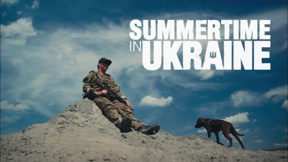 Video for the film Summertime in Ukraine — Trailer [Subtitled}