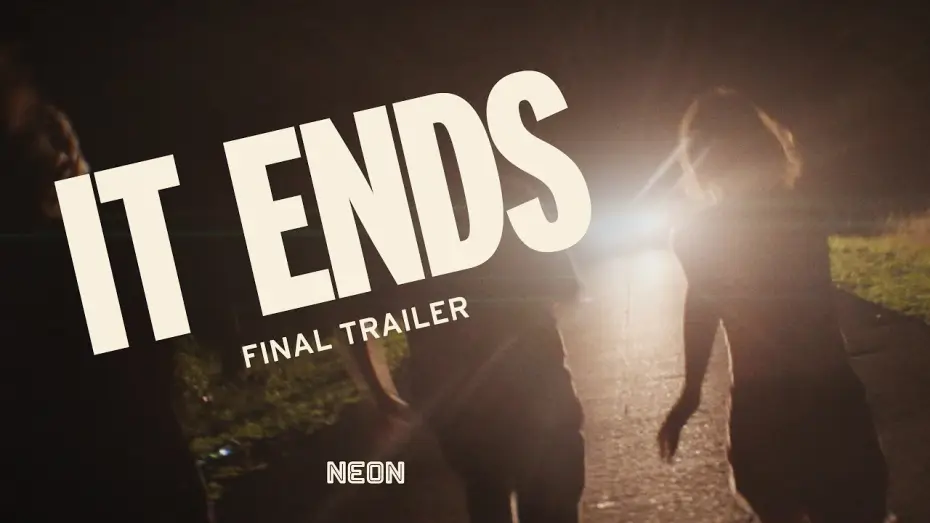 It Ends — Final Trailer