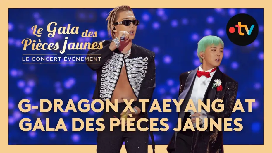 Video for the film Le Gala des Pièces Jaunes 2025 : Le concert événement — G-Dragon x Taeyang : "Power", "Home Sweet Home" et "Good Boy" - Gala des Pièces Jaunes 2025
