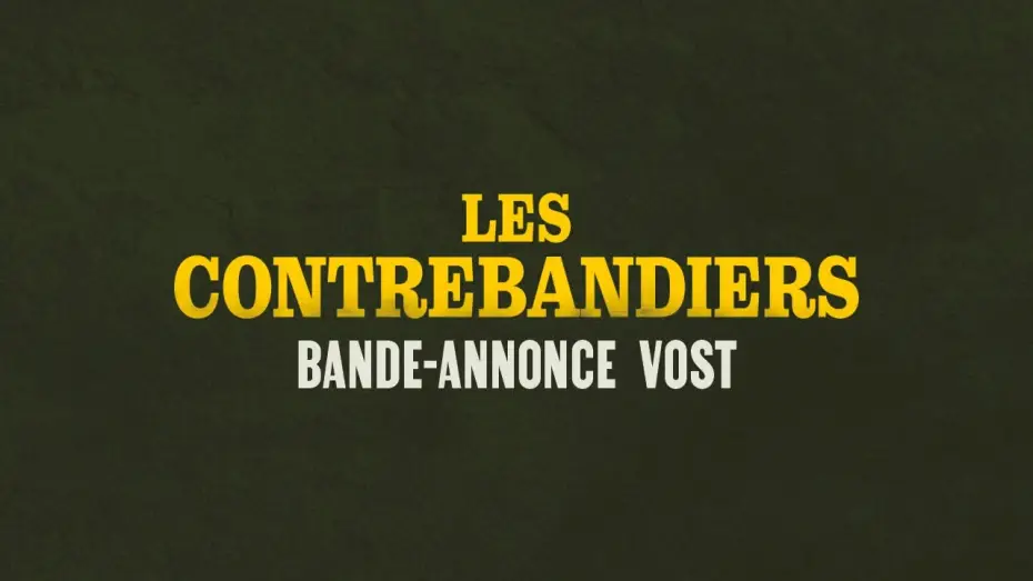Video for the film The Weight — LES CONTREBANDIERS - Bande-annonce VOST