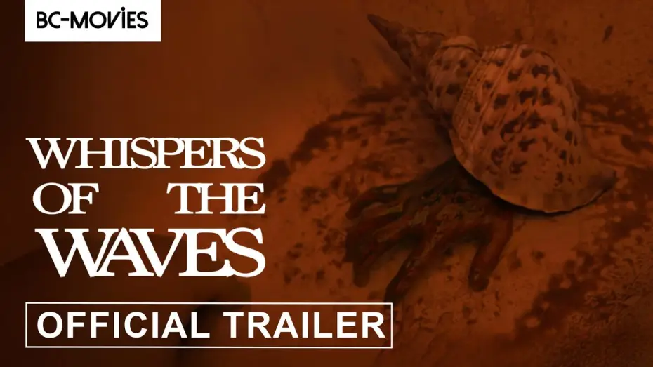 Video for the film Whispers of the Waves — Official Release Date Trailer