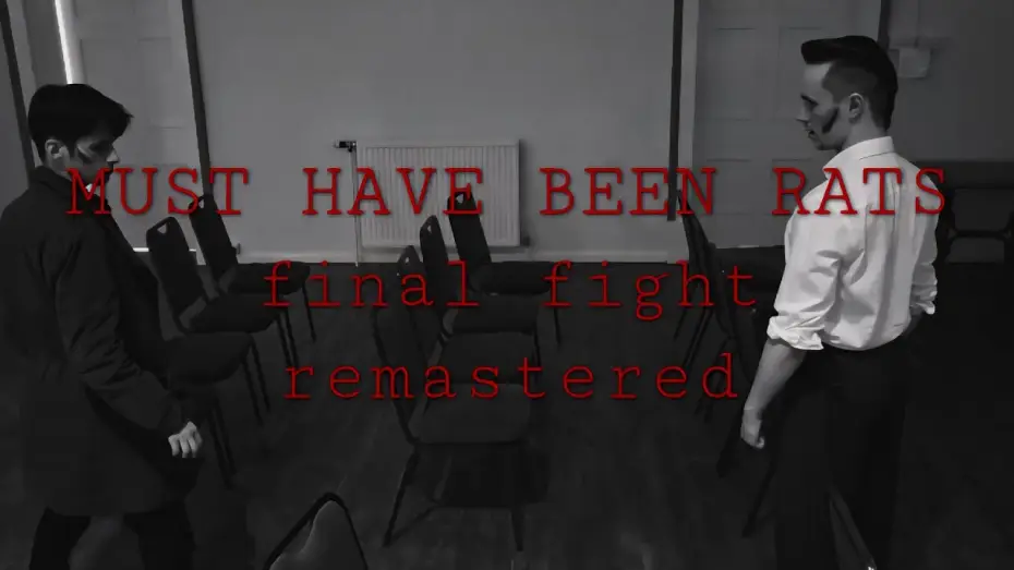 Video for the film Must Have Been Rats — MUST HAVE BEEN RATS. final fight. remastered