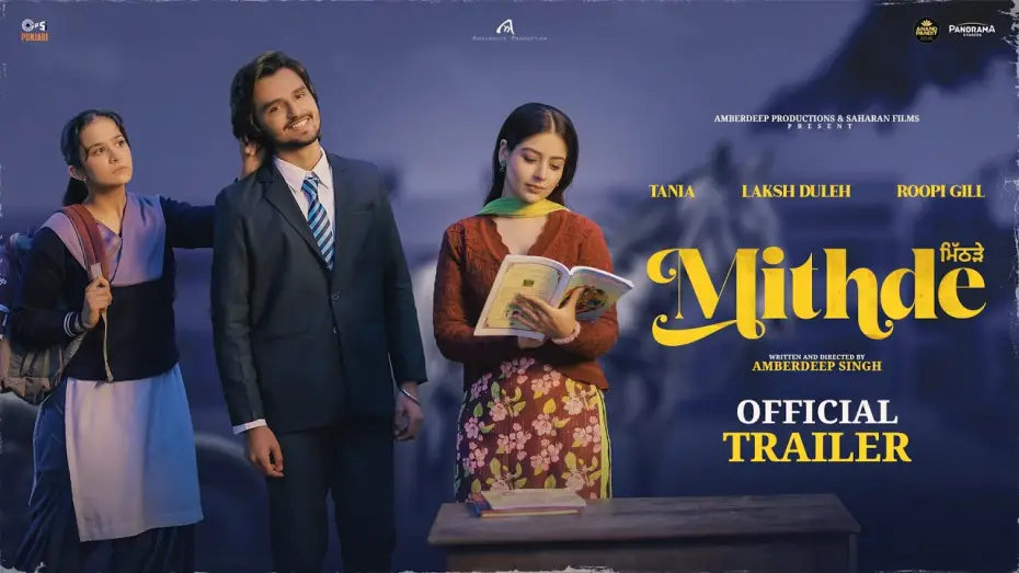 Video for the film Mithde — Mithde - Official Trailer | Tania, Roopi Gill, Laksh Duleh | Amberdeep Singh|Releasing on 14th March