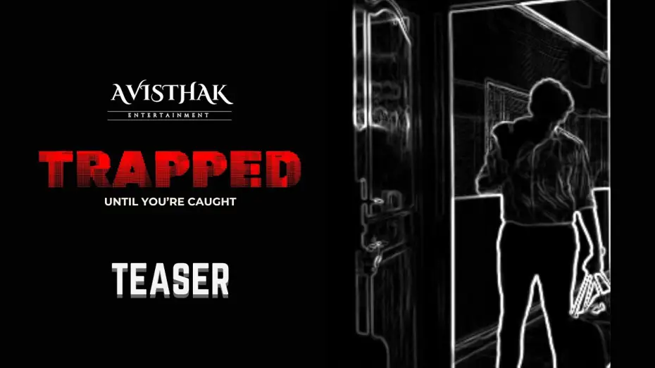 Video for the film TRAPPED — TRAPPED | Teaser | Tejesh Reddy Vajja | Adithya Kiran | Krishna Hridayesh