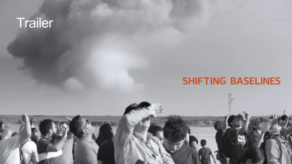Video for the film Shifting Baselines — Shifting Baselines | Trailer