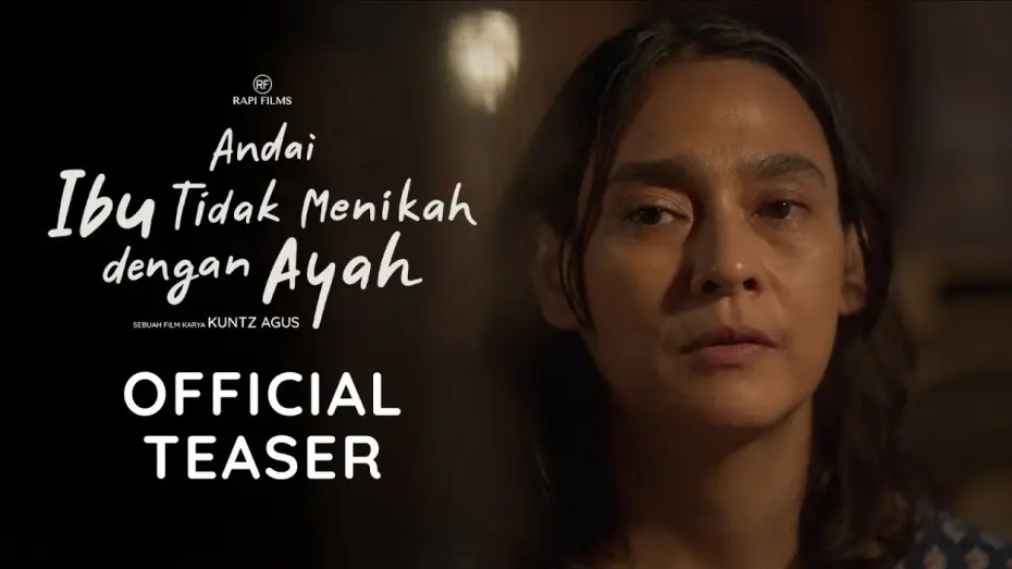 Video for the film Andai Ibu Tidak Menikah Dengan Ayah — OFFICIAL TEASER ANDAI IBU TIDAK MENIKAH DENGAN AYAH | SEPTEMBER 2025 DI BIOSKOP