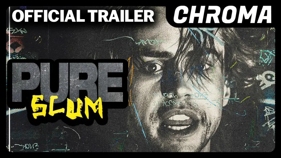 Video for the film Pure Scum — Pure Scum | Official Trailer | Chroma