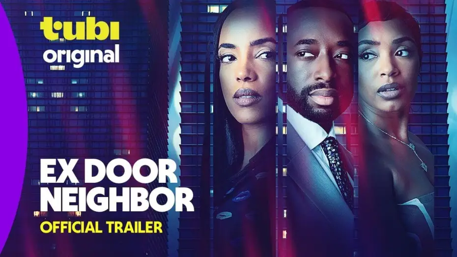 Video for the film Ex Door Neighbor — Ex Door Neighbor | Official Trailer |  Tubi Original