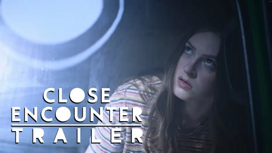 Video for the film Close Encounter — Close Encounter | Trailer (2024) | Sci-fi Short