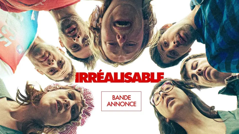 Video for the film Irréalisable — IRRÉALISABLE - BANDE-ANNONCE & AVANT-PREMIÈRES
