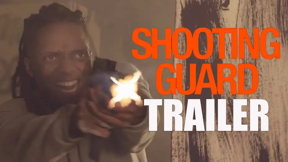 Video for the film Shooting Guard — SHOOTING GUARD Official Trailer (2023) UD Crime Drama