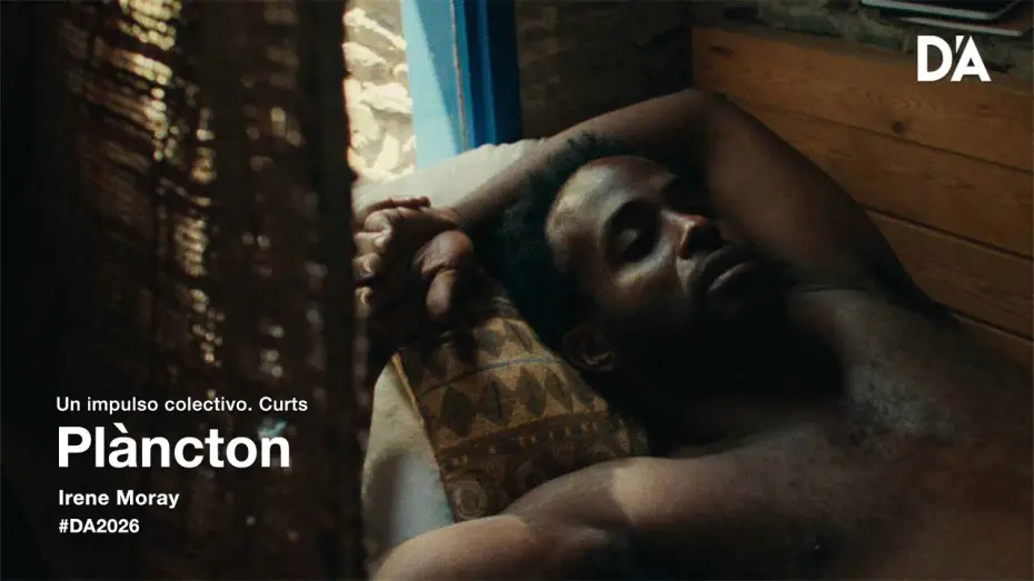 Video for the film Plancton — Plàncton | Irene Moray | Trailer | D’A 2026