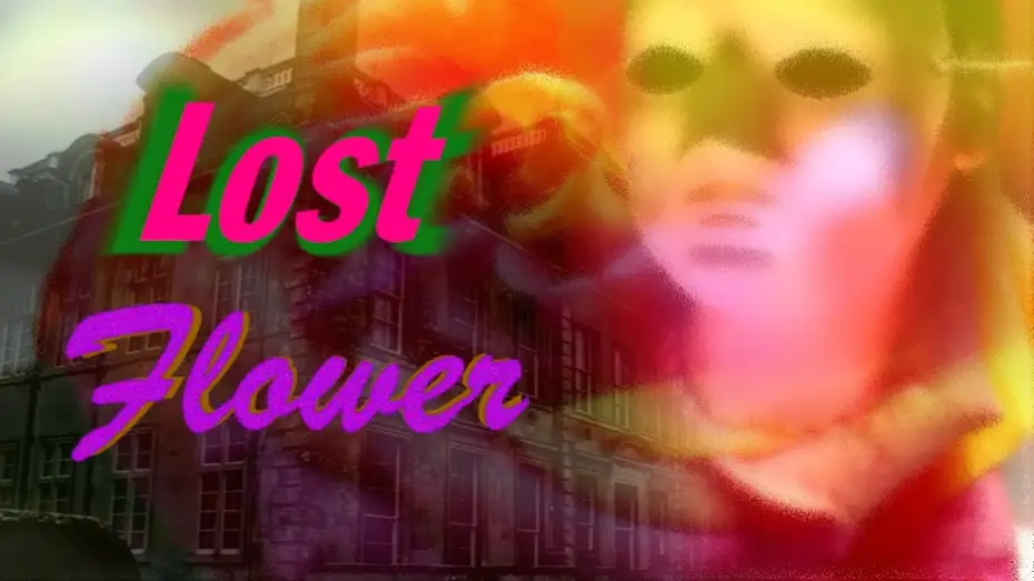 Video for the film Lost Flower — Lost Flower