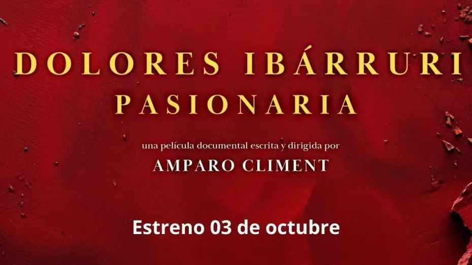 Video for the film Pasionaria. Dolores Ibárruri — Tráiler Dolores Ibárruri Pasionaria / Estreno en Cines 03 de octubre