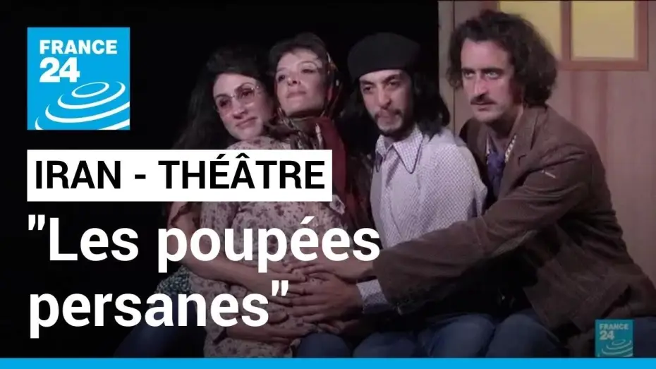 Video for the film Les poupées persanes — Iran : "Les poupées persanes", une pièce qui raconte l'histoire de l'Iran des Shah aux Mollahs