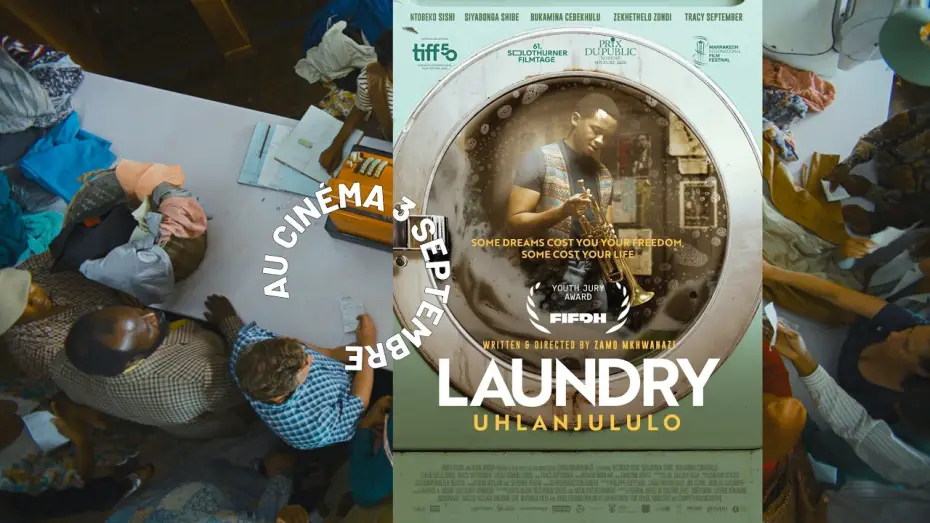 Video for the film Laundry — LAUNDRY | Zamo Mkhwanazi | 2025 | Trailer OV/d/f | Au cinéma 3 septembre | Im Kino 3. September