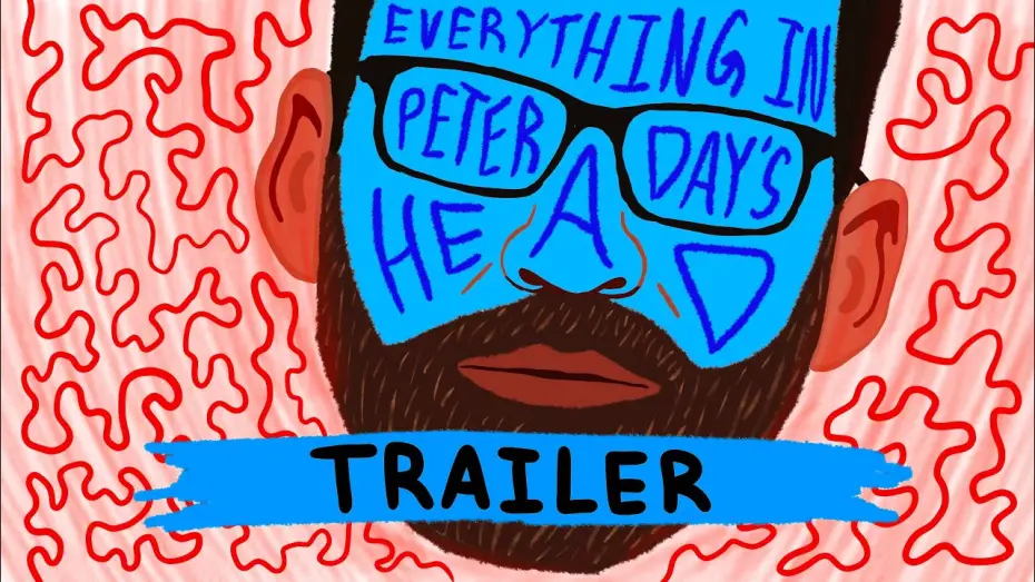 Video for the film Everything in Peter Day's Head — Everything in Peter Day's Head | Final Trailer