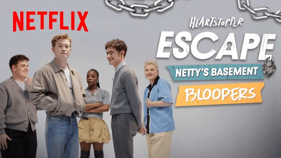 Video for the film Heartstopper Forever — Heartstopper Escape Netty’s Basement Bloopers
