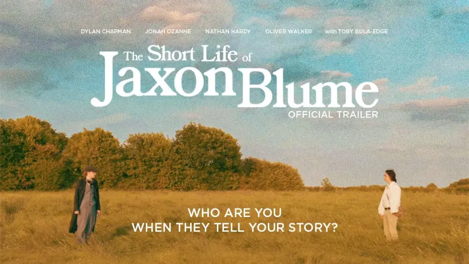 Video for the film The Short Life Of Jaxon Blume — The Short Life of Jaxon Blume | Main Trailer