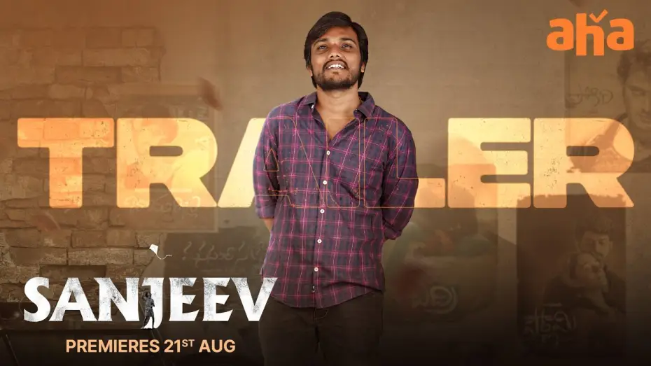 Video for the film Sanjeev — Sanjeev Movie Trailer | Anil Nakka | Bhupathi KY | John K Joseph | Premieres On 21st Aug On Aha