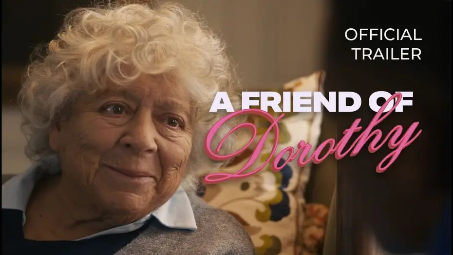 Video for the film A Friend of Dorothy — Official Trailer