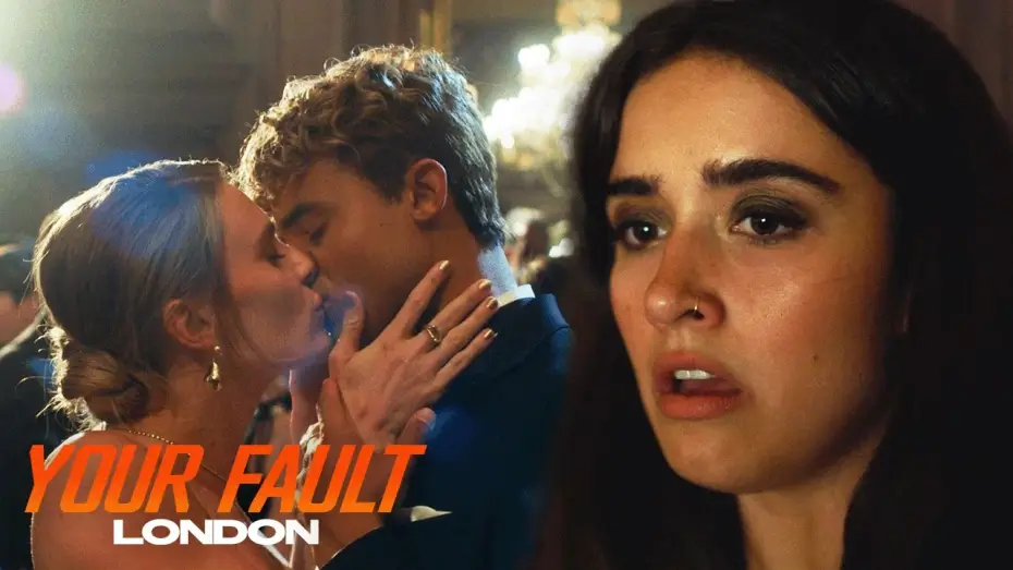 Video for the film Your Fault: London — Nick & Sophia Kiss And Briar Reveals The Shocking Truth