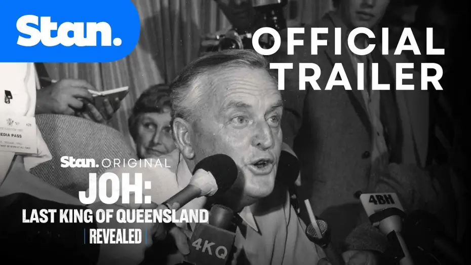 Video for the film Joh: Last King of Queensland — Official Trailer | Revealed - Joh: Last King of Queensland | A Stan Original