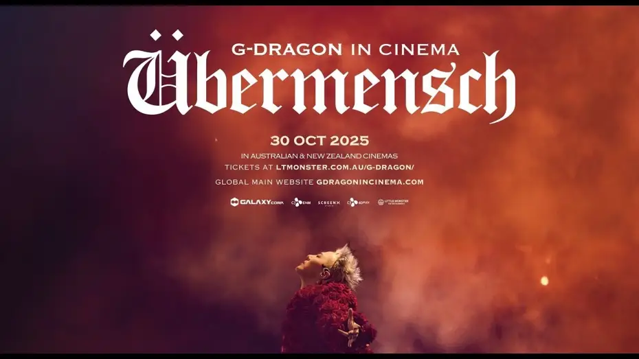 Video for the film G-DRAGON IN CINEMA [Übermensch] — G-DRAGON IN CINEMA [Übermensch] ｜Teaser Trailer | 30 Oct 2025 in AU, NZ & FIJI CINEMAS