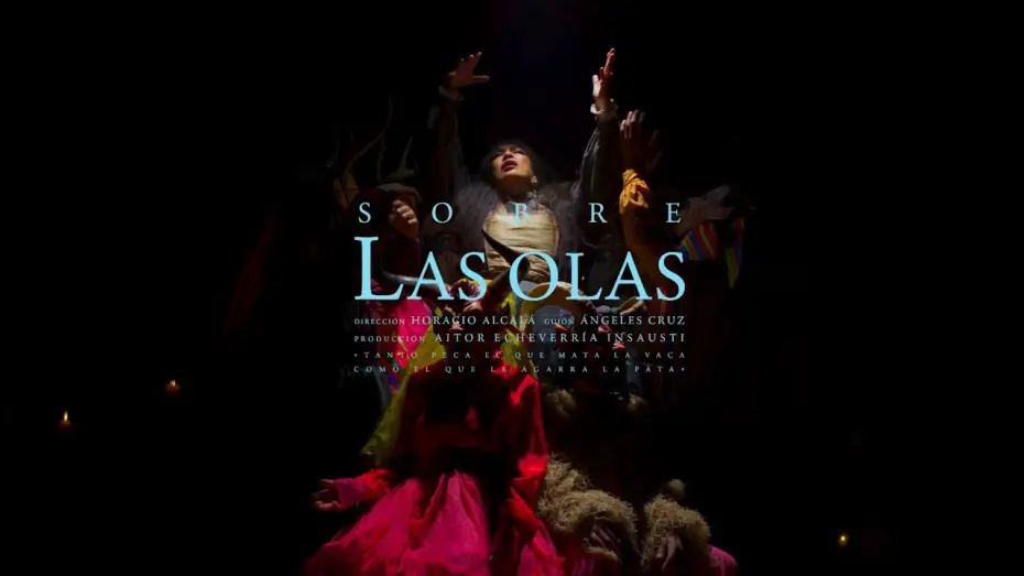 Video for the film Sobre las olas — Sobre las Olas (2025) Trailer