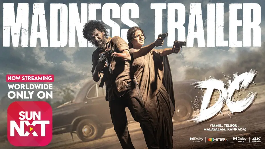 Video for the film DC — DC – Trailer | Watch Now ONLY on Sun NXT | Lokesh | Anirudh | Arun | Wamiqa