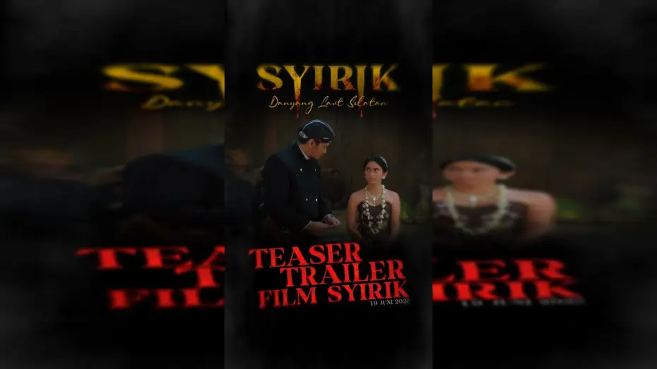 Video for the film Syirik: Danyang Laut Selatan — SYIRIK | Official Teaser