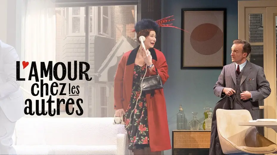 Video for the film L'amour chez les autres — Bande annonce « L'Amour chez les autres » au Théâtre Édouard VII