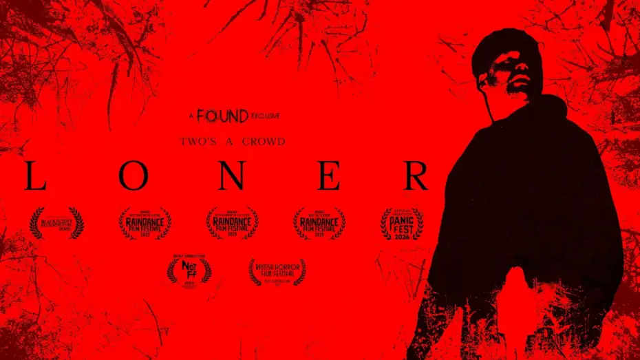 Video for the film Loner — LONER - Official Trailer | Panic Fest Selection | Streaming FREE on FOUND April 24