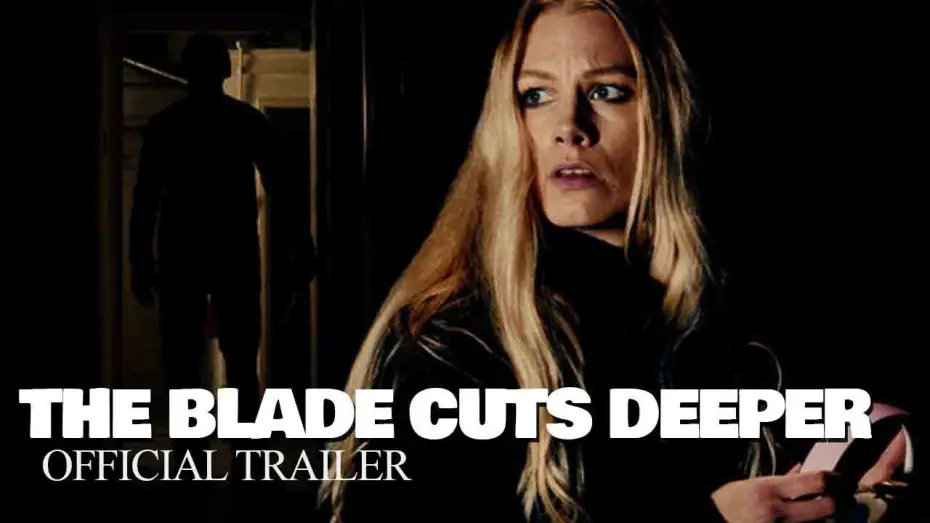 Video for the film The Blade Cuts Deeper — The Blade Cuts Deeper - Official Trailer (HD)