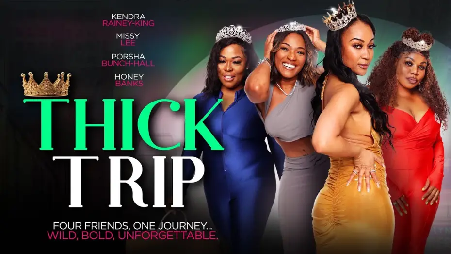 Video for the film Thick Trip — Thick Trip | Official Trailer | Now Streaming | Four Friends, One Journey