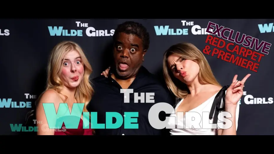 Video for the film The Wilde Girls — "The Wilde Girls" Premiere and Red Carpet Event