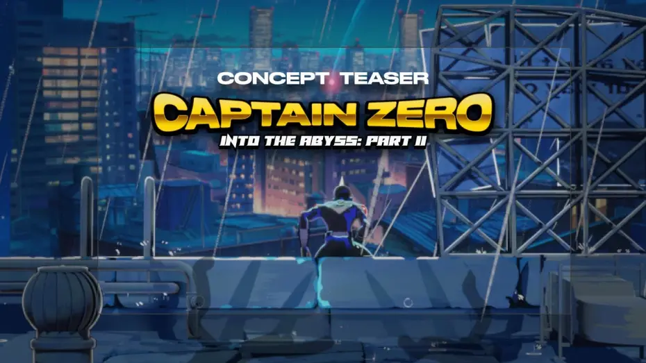 Video for the film Captain Zero: Into the Abyss Part II — Captain Zero: Into the Abyss Part II | Concept Teaser