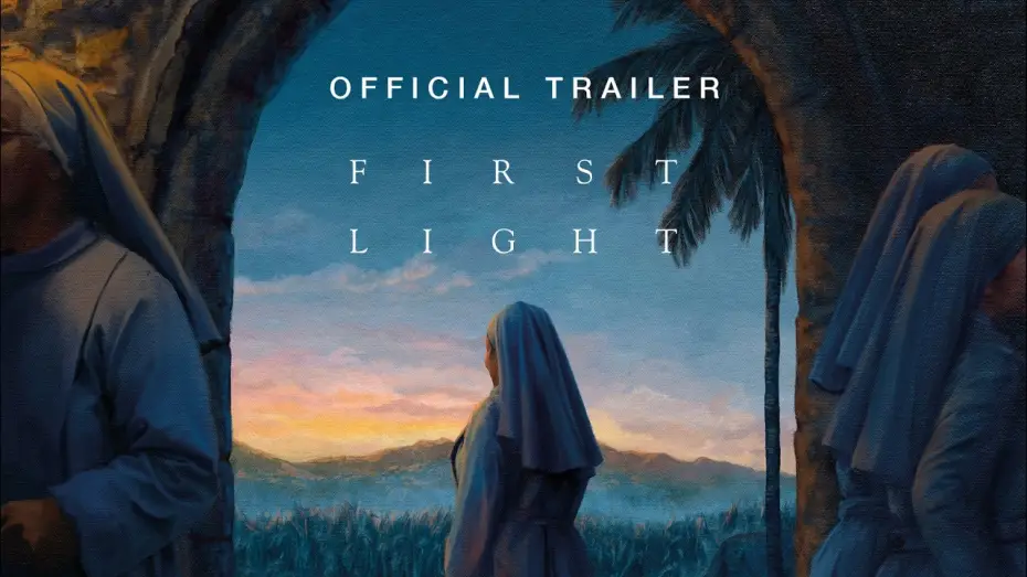 Video for the film First Light — First Light - Official Trailer