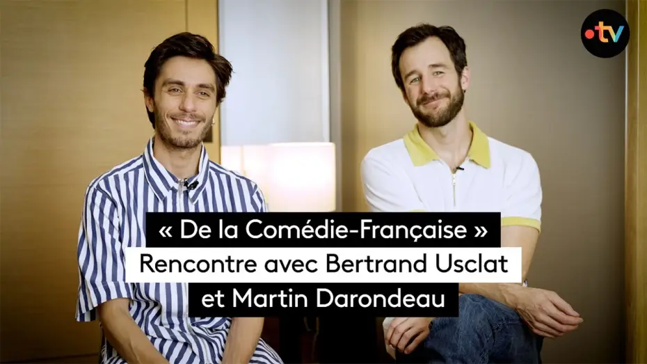 Video for the film Comédie-Française — « De la Comédie-Française » : rencontre avec Bertrand Usclat et Martin Darondeau