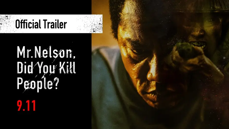 Video for the film Mr. Nelson, Did You Kill People? — Official Trailer