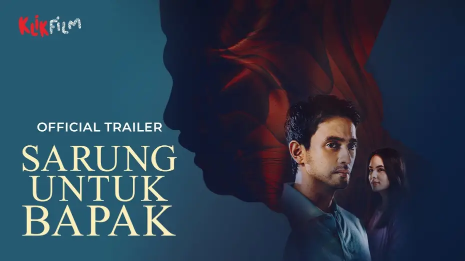 Video for the film Sarung Untuk Bapak — Official Trailer 'Sarung Untuk Bapak' | 6 Juni 2025 di KlikFilm