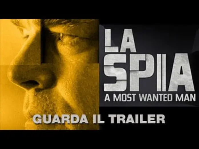 Video for the film A Most Wanted Man — LA SPIA - A MOST WANTED MAN - Trailer Ufficiale Italiano